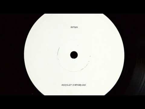 Anthony Louis VS Missy Elliot - Bootyleg mix