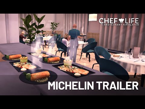 Chef Life: A Restaurant Simulator Michelin Trailer