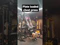 Plate loaded chest press