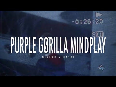 MIERNØ x NASKI - PURPLE GØRILLA MINDPLAY (Official Video)