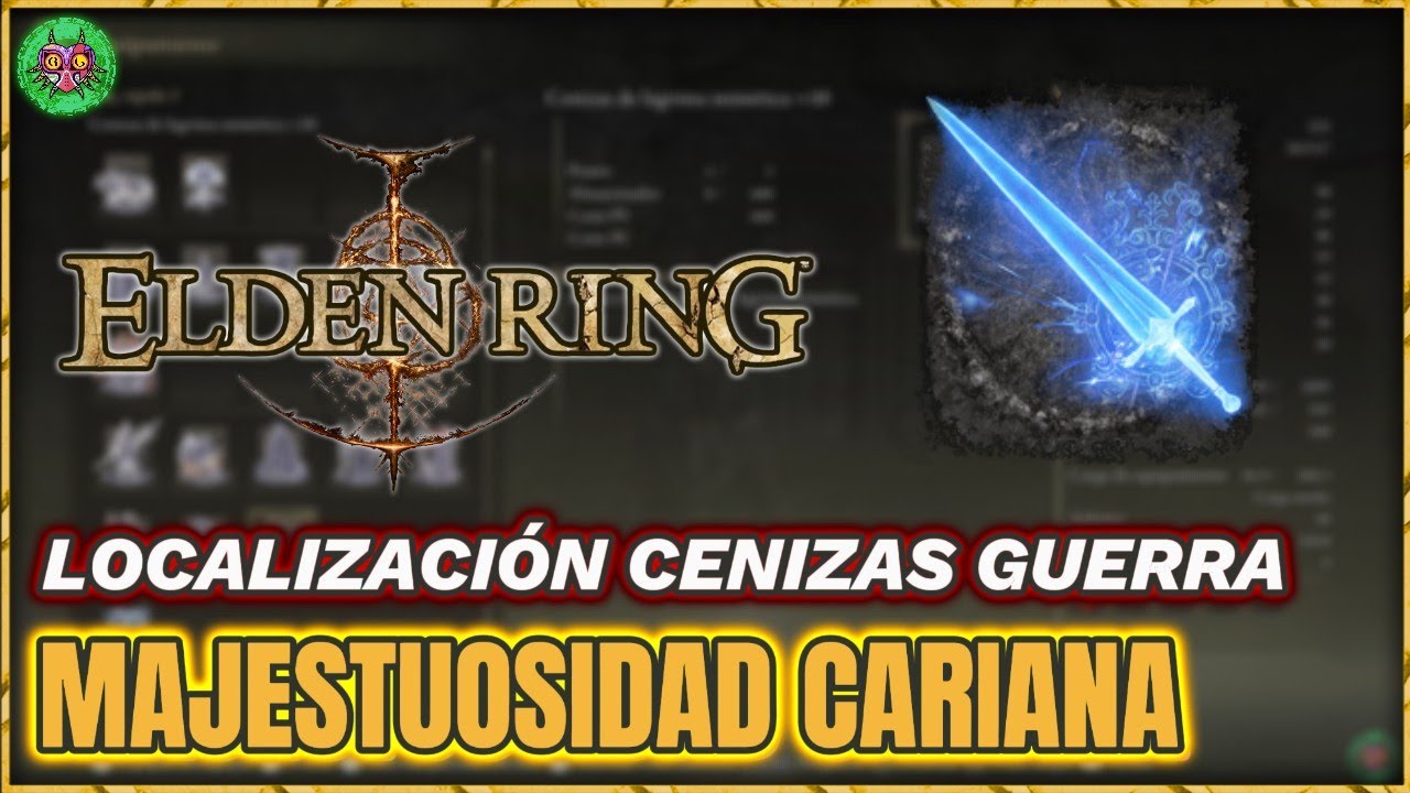 Localización Ceniza de Guerra: MAJESTUOSIDAD CARIANA | Elden Ring