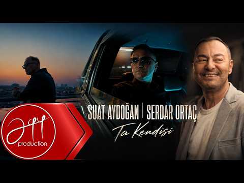 Suat Aydoğan feat Serdar Ortaç – Ta Kendisi