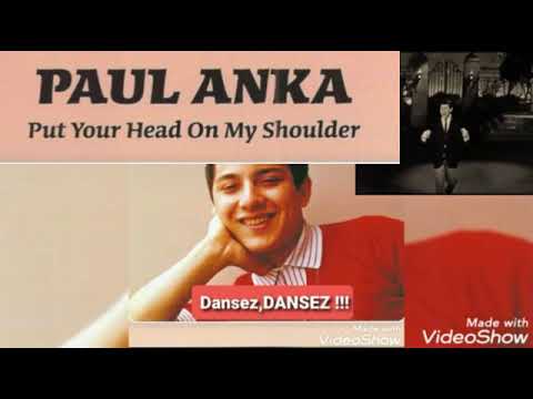 DANCING ON PAUL ANKA: Put your head on my shoulder