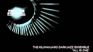 The Kilimanjaro Darkjazz Ensemble 'All is One'
