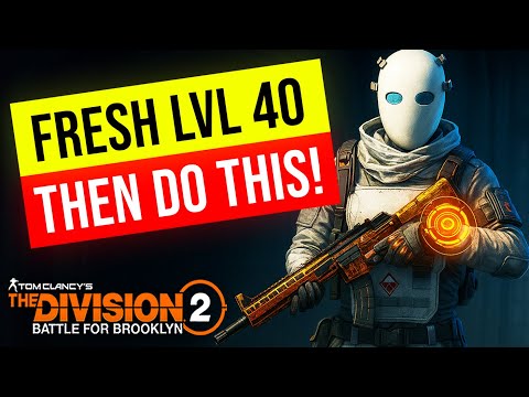 ULTIMATE ENDGAME GUIDE for new LEVEL 40 Players (The Division 2 Brooklyn)