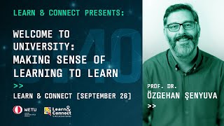 "Learn & Connect: 5:40 Lecture Series" -  Prof. Dr. Özgehan Şenyuva