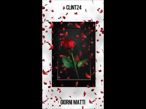 CLINT24 - GIORNI MATTI