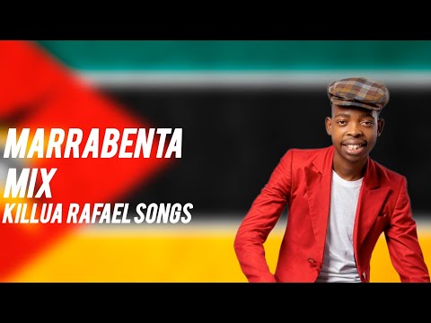 Marrabenta mix | Killua Rafael Songs | Para o Melhor Relaxamento | Dj Zadock