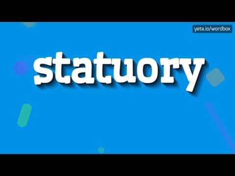 STATUORY - HOW TO PRONOUNCE IT!?