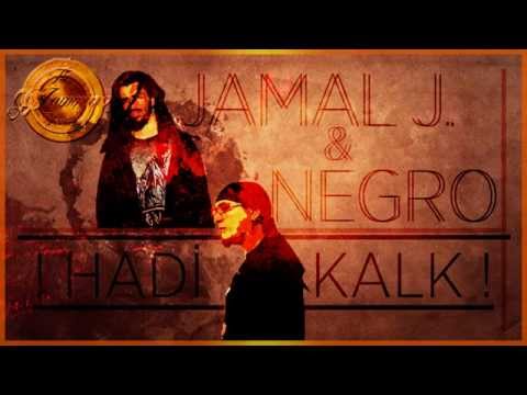 Jamal J. & Negro - Hadi Kalk (2014)