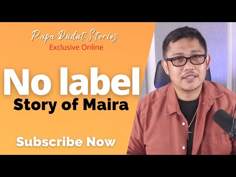 MAIRA | PAPA DUDUT STORIES