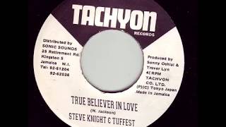 Steve Knight e Tuffest - True Believer in Love