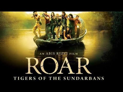 Roar: Tigers of the Sundarbans || roar movie in hindi 2014 | 4K HD #MISTERYTVINHINDI
