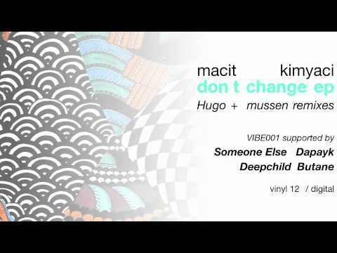 VIBE001 macit kimyaci - don't change (mussen 12" remix)