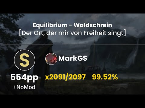 [7.24⭐] MarkGS | Equilibrium - Waldschrein [Der] | 99.52% FC (#46 554pp) - osu!