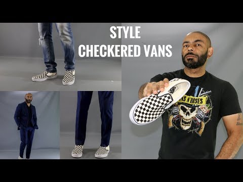 Part of a video titled How To Wear CheckerBoard Vans/How To Style ... - YouTube