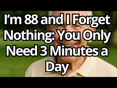 I’m 88 and I Forget Nothing – This 3-Minute Habit Brought Back My Memory