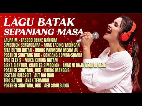 Lagu Batak Sepanjang Masa - Siska Sianturi, Charles Simbolon, Posther Sihotang, dkk
