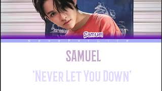 SAMUEL 'Never Let You Down' Color Coded Lyrics