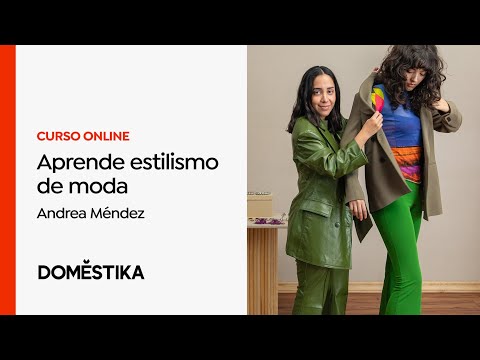 Estilismo de Moda: diseña tus looks - Curso de Andrea Mendez | Domestika