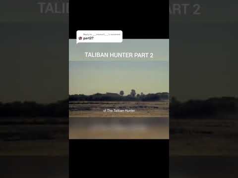 taliban hunter part 2