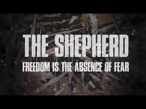 The Shepherd - Freedom Is The Absence Of Fear