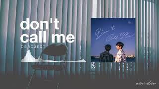 OBROJECT (오브로젝트) - Don't Call Me (전화하지마) [Empty Arena Edit]