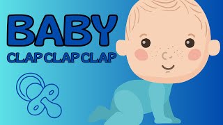 Baby Clap Clap Clap - Song for Children (Music Video - Kids Song)