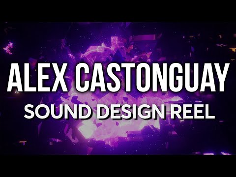 Alex Castonguay - Sound Design Demo Reel [2025]