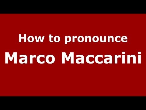 How to pronounce Marco Maccarini (Italian/Italy) - PronounceNames.com