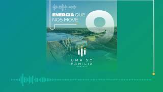 PodCast Uma Só Família #09 - Energia Que Nos Move