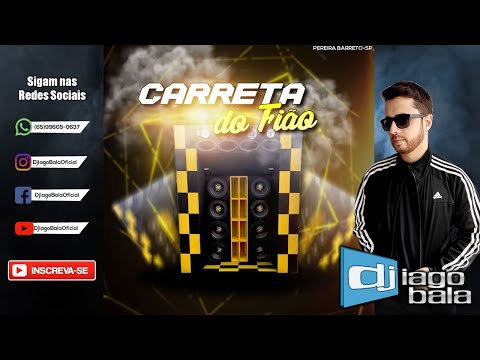 CD CARRETA DO FIÃO DE PEREIRA BARRETO-SP - DJ IAGO BALA