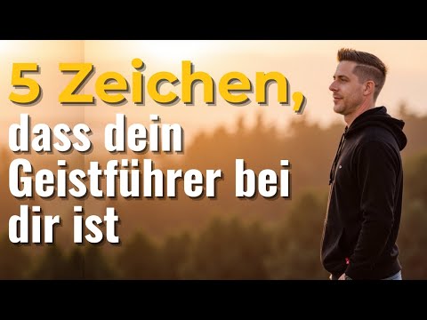 5 Wege, wie dein Geistführer Kontakt aufnimmt