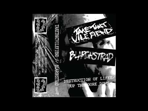 Take That Vile Fiend / Blarghstrad - Split Tape
