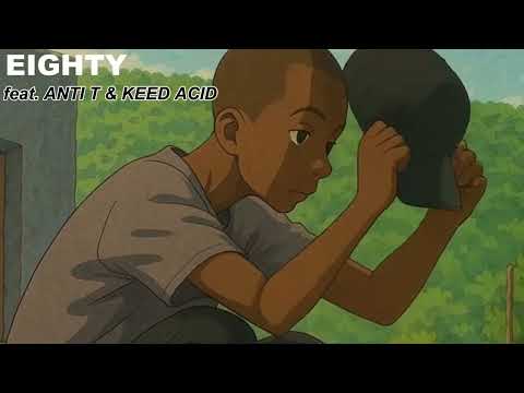 Cold40- EiGHTY (feat. ANTI T & KEED ACID)