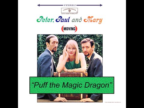 Puff the Magic Dragon - Peter Paul and Mary