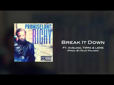 Richy - Break It Down Ft. Avelino, Tippa & Lems [#PROMISELAND2]