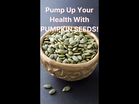 , title : 'Pump Up Your Health with PUMPKIN SEEDS! #shorts'