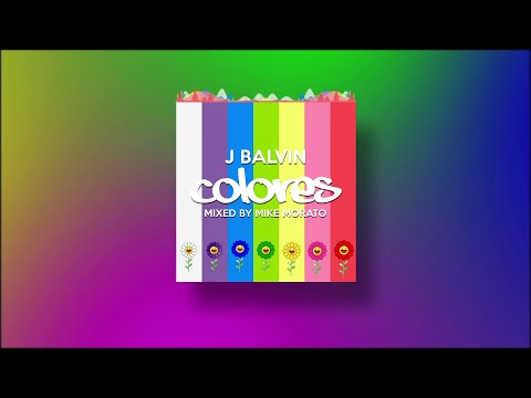 J Balvin - Colores (Mixed by Mike Morato)
