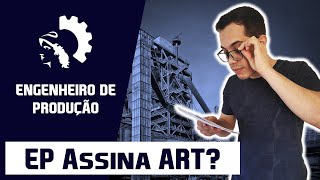 Engenheiro de Produção assina ART?