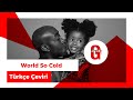 Freddie Gibbs World So Cold Türkçe Altyazılı