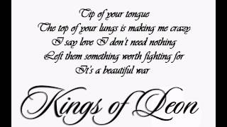 Kings of Leon -  Beautiful War - HD -  With Lyrics