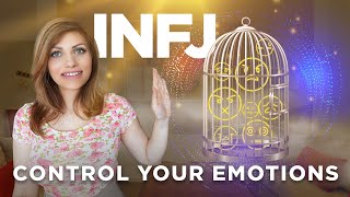 INFJ Emotional Overload | Controlling Your Emotions Like a Pro