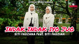 Download lagu Siti Fauzana Feat Siti Fauziah - Indak Indak Iyo Juo | Dendang Minang Terbaru 2025 mp3