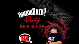 Download lagu DJ Dave - Throwback Party NonStop Remix mp3