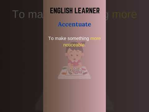 English Word - Accentuate - Meaning With An Example #englishwords #english #accentuate