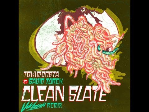 TOKiMONSTA ft Gavin Turek - Clean Slate (Viklovin Remix)