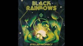 Black Rainbows - It's Time to Die