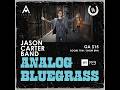 Analog Bluegrass Presents Jason Carter Band 02-10-26