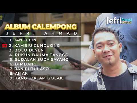 ALBUM CALEMPONG JEFRI AHMAD - JANDULIN - KAMBIU CUNDUONG [ COVER ]